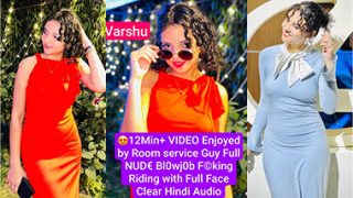 Varshu Most Demanded Video Nude Blowjob Fucking